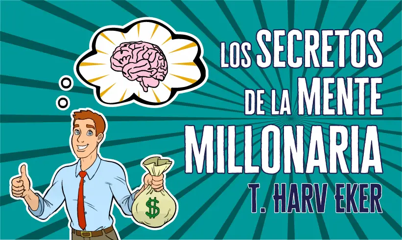 Los Secretos de la Mente Millonaria Los Secretos de la Mente Millonaria