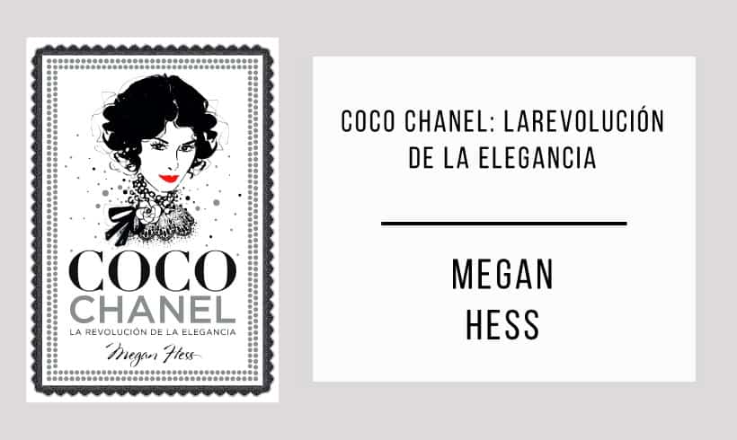 Coco-Chanel-La-revolución-de-la-elegancia-autor-Megan-Hess Coco-Chanel-La-revolución-de-la-elegancia-autor-Megan-Hess