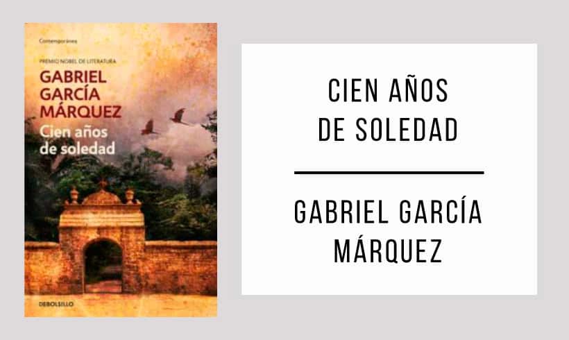 Cien-años-de-soledad-autor-Gabriel-Garcia-Marquez Cien-años-de-soledad-autor-Gabriel-Garcia-Marquez