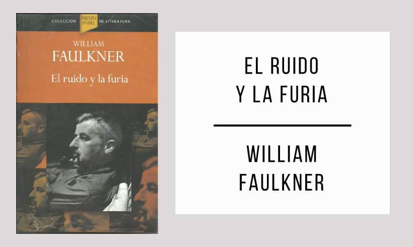 El-ruido-y-la-furia-autor-William-Faulkner El-ruido-y-la-furia-autor-William-Faulkner