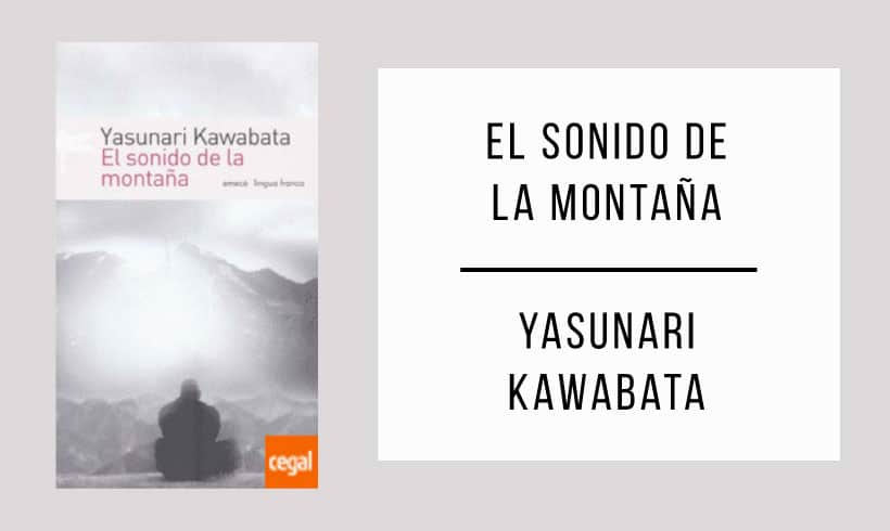 El-sonido-de-la-montaña-autor-Yasunari-Kawabata El-sonido-de-la-montaña-autor-Yasunari-Kawabata