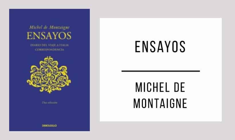 Ensayos-autor-Michel-de-Montaigne Ensayos-autor-Michel-de-Montaigne