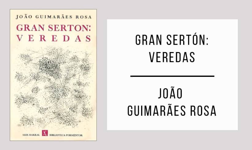 Gran-Serton-Veredas-autor-Joao-Guimaraes-Rosa Gran-Serton-Veredas-autor-Joao-Guimaraes-Rosa