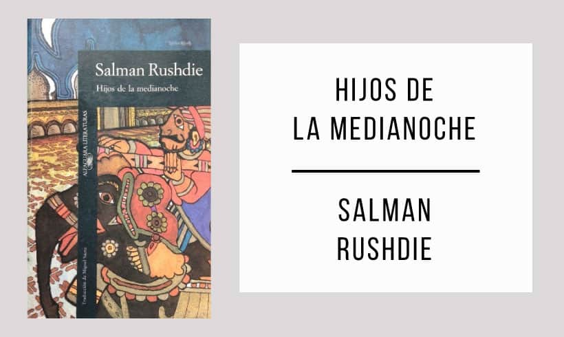 Hijos-de-la-medianoche-autor-Salman-Rushdie Hijos-de-la-medianoche-autor-Salman-Rushdie