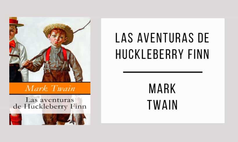 Las-aventuras-de-Huckleberry-Finn-autor-Mark-Twain Las-aventuras-de-Huckleberry-Finn-autor-Mark-Twain