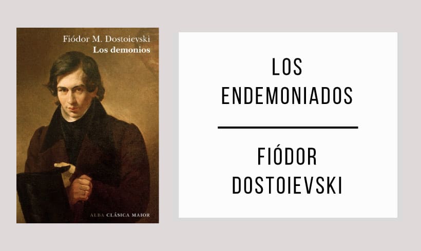 Los-endemoniados-autor-Fiodor-Dostoievski Los-endemoniados-autor-Fiodor-Dostoievski