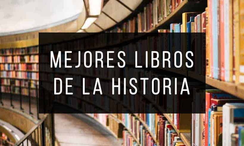 Mejores libros de la historia Mejores libros de la historia