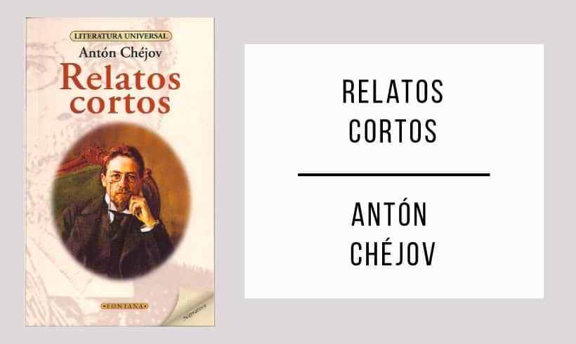 Relatos-cortos-autor-Anton-Chejov Relatos-cortos-autor-Anton-Chejov