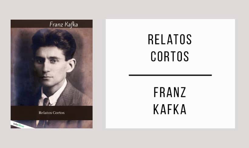Relatos-cortos-autor-Franz-Kafka Relatos-cortos-autor-Franz-Kafka