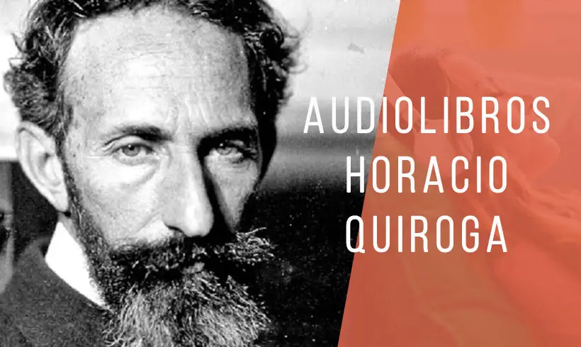 Audiolibros-Horacio-Quiroga Audiolibros-Horacio-Quiroga