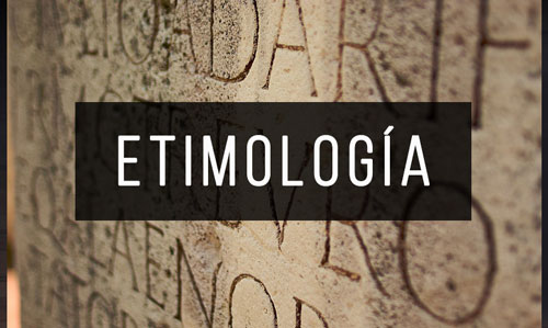 Etimologia Etimologia